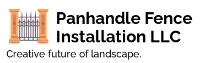Panhandle Fence Installation LLC
