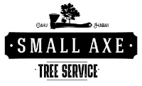 Small Axe Tree Service Oahu