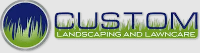 Custom Landscaping & Lawn Care