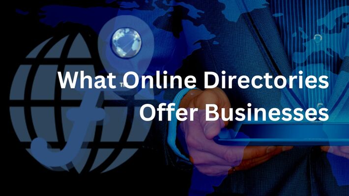 What Online Directories Offer Businesses